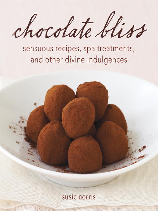 Title details for Chocolate Bliss by Susie Norris - Wait list